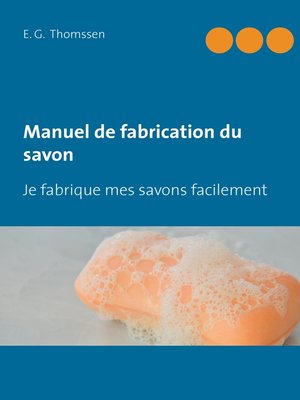 cover image of Manuel de fabrication du savon